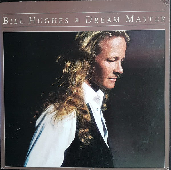 Bill Hughes* : Dream Master (LP, Album)