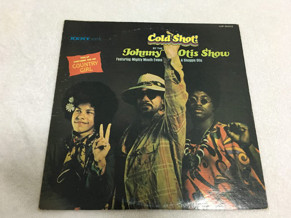 The Johnny Otis Show Featuring Mighty Mouth Evans* & Shuggie Otis : Cold Shot! (LP, Album)