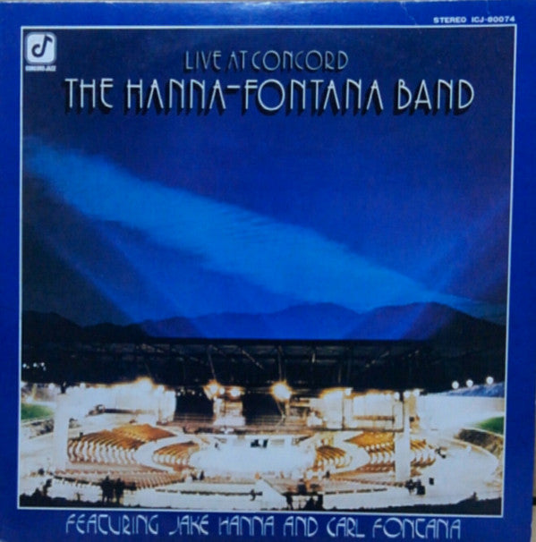 The Hanna-Fontana Band Featuring Jake Hanna And Carl Fontana : Live At Concord (LP, Album)