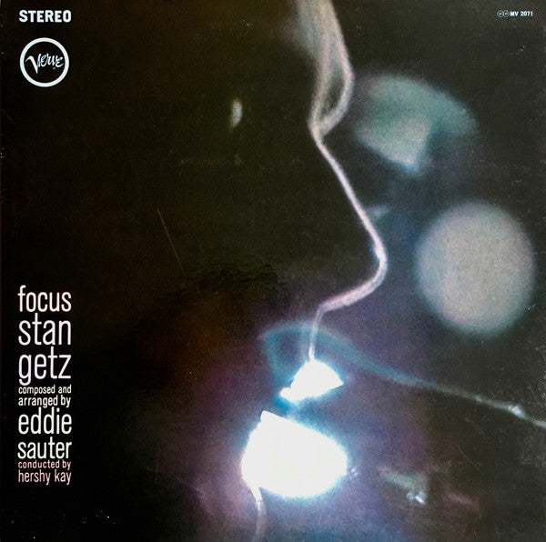 Stan Getz / Eddie Sauter / Hershy Kay : Focus (LP, Album)