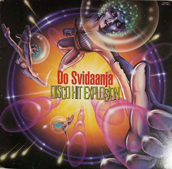 Various : Do Svidaanja Disco Hit Explosion (LP, Comp)