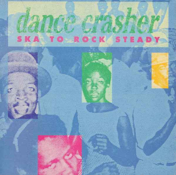 Various : Dance Crasher (Ska To Rock Steady) (LP, Comp)