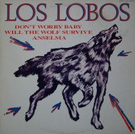 Los Lobos : Don't Worry Baby (12")