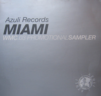 Various : Miami WMC 03 Promotional Sampler (3x12")