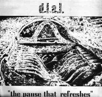 D.I.A.L. : The Pause That Refreshes (12")