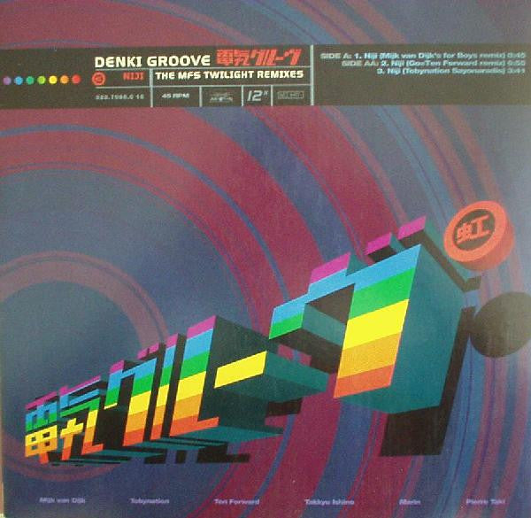 Denki Groove : Niji (The MFS Twilight Remixes) (12")