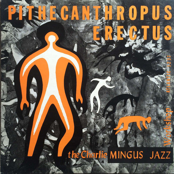 The Charlie Mingus Jazz Workshop* : Pithecanthropus Erectus (LP, Album, Mono, RE)