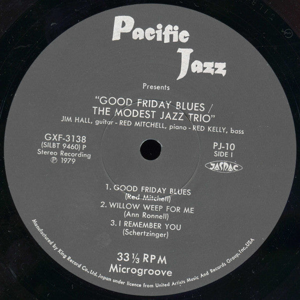 Jim Hall - Red Mitchell - Red Kelly : Good Friday Blues: The Modest Jazz Trio (LP, Album, Ltd, RE)