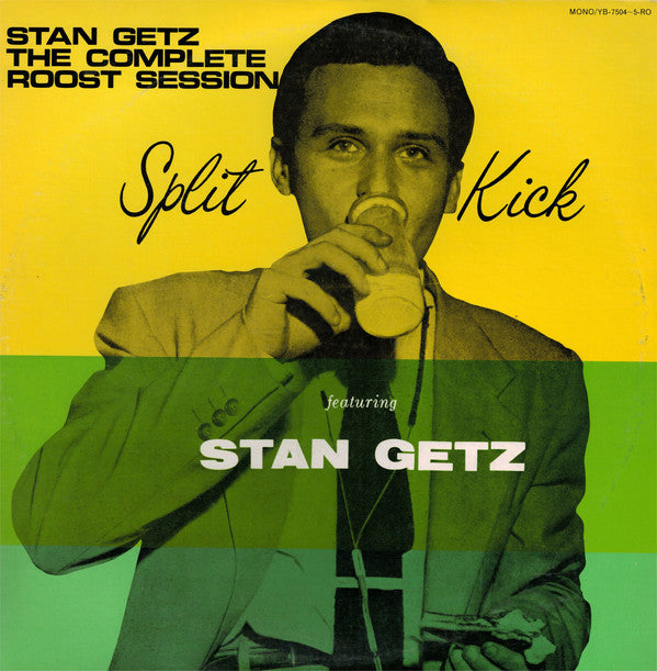 Stan Getz : The Complete Roost Session - Split Kick (2xLP, Comp, Mono)