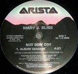 Mary J. Blige : Not Gon' Cry (12")