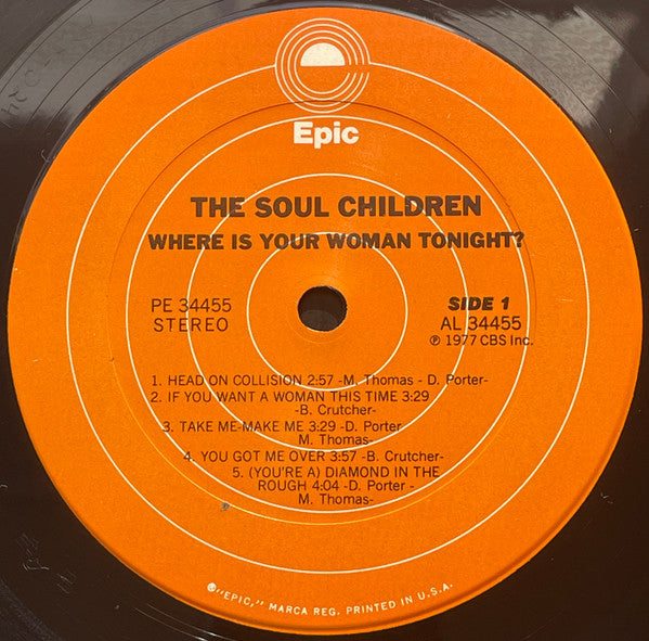Soul Children : Where Is Your Woman Tonight (LP, Album, Pit)