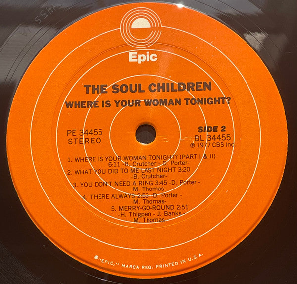 Soul Children : Where Is Your Woman Tonight (LP, Album, Pit)