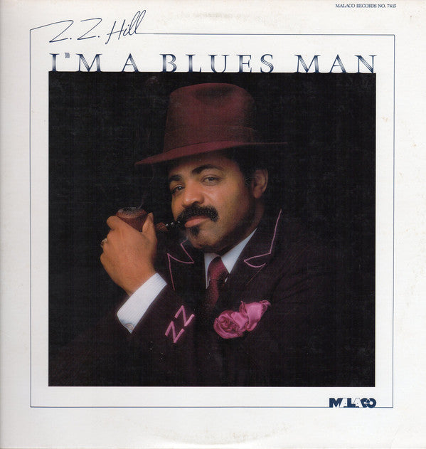 Z.Z. Hill : I'm A Blues Man (LP, Album, Pit)