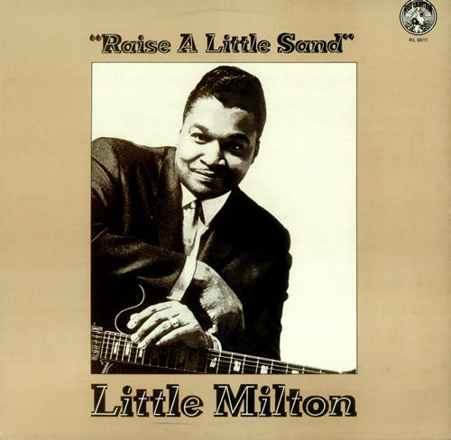 Little Milton : Raise A Little Sand (LP, Comp, Mono)