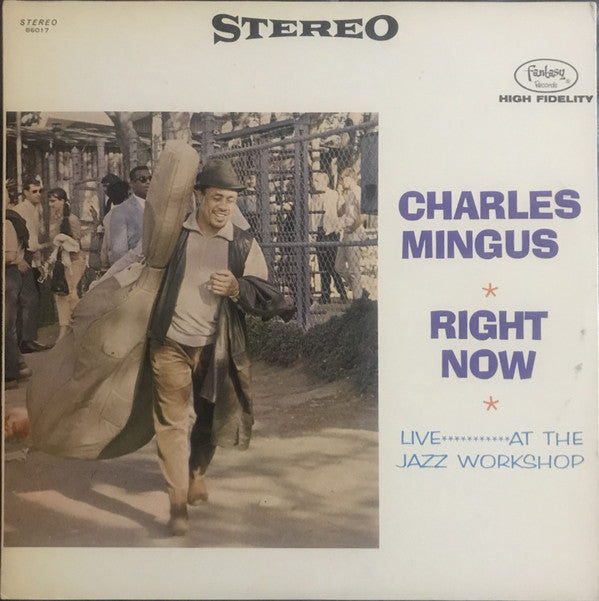 Charles Mingus : Right Now: Live At The Jazz Workshop (LP, Album)