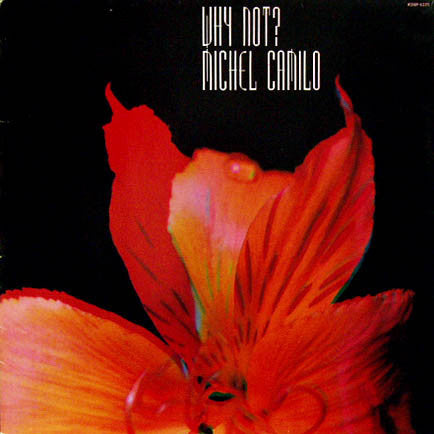 Michel Camilo : Why Not ? (LP, Album)