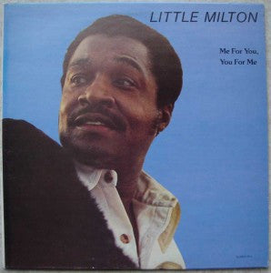 Little Milton : Me For You, You For Me (LP)