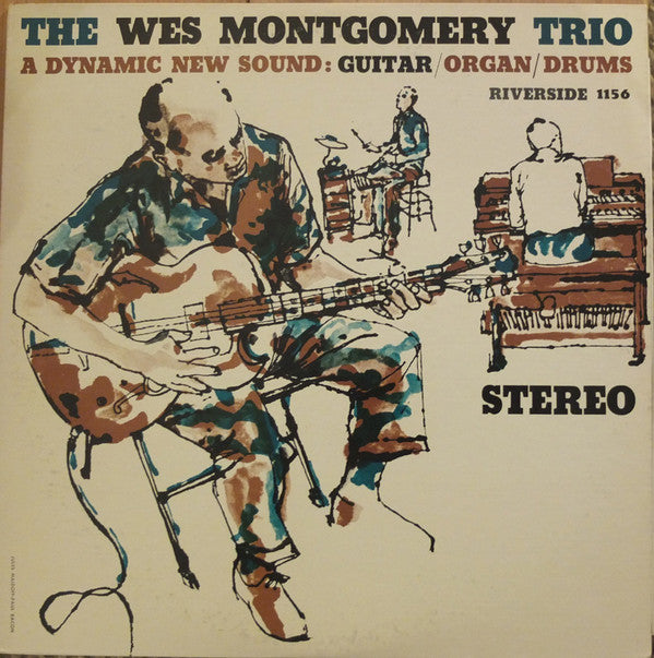 The Wes Montgomery Trio : A Dynamic New Sound: Guitar/Organ/Drums (LP, Album, RE)