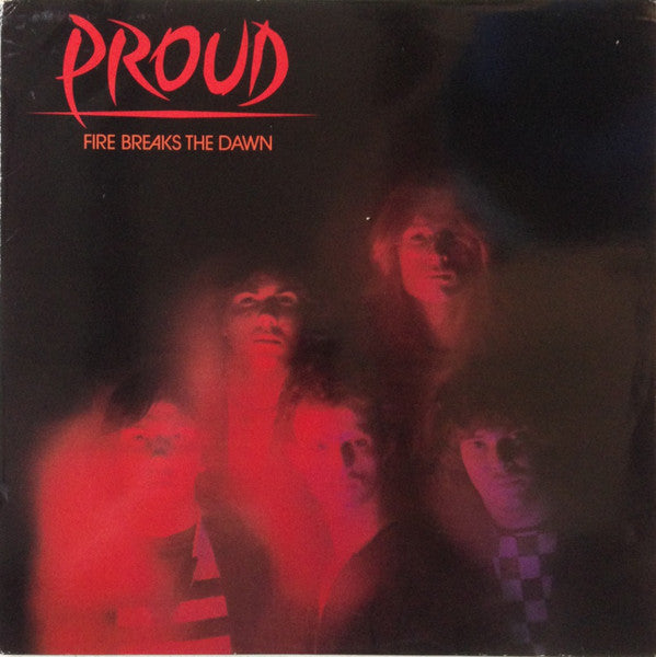 Proud (4) : Fire Breaks The Dawn (LP, Album)