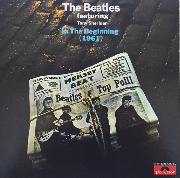 The Beatles featuring Tony Sheridan : In The Beginning (1961) (LP, Comp, Gat)