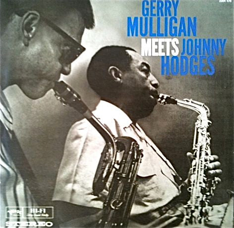 Gerry Mulligan & Johnny Hodges : Gerry Mulligan Meets Johnny Hodges (LP, Album, RE)