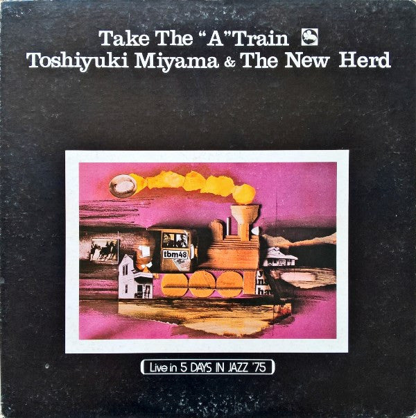 Toshiyuki Miyama & The New Herd : Take The "A" Train (LP, Album)