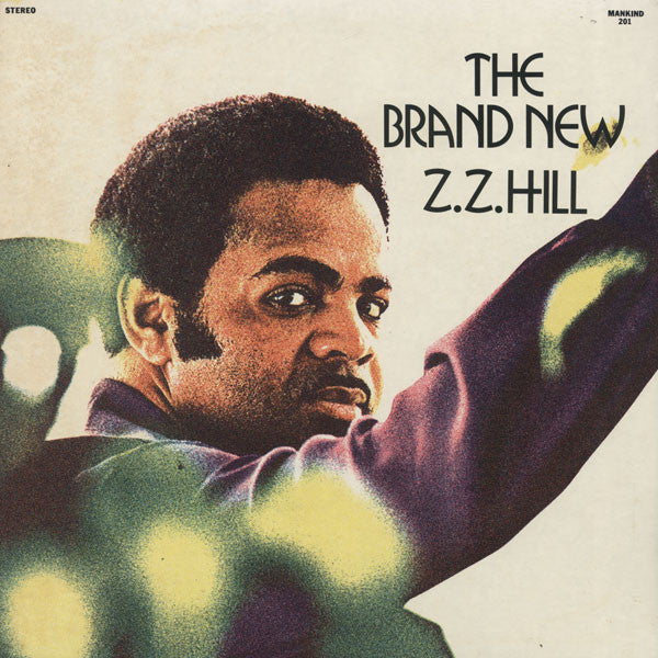 Z.Z. Hill : The Brand New Z.Z. Hill (LP, Album, Gat)