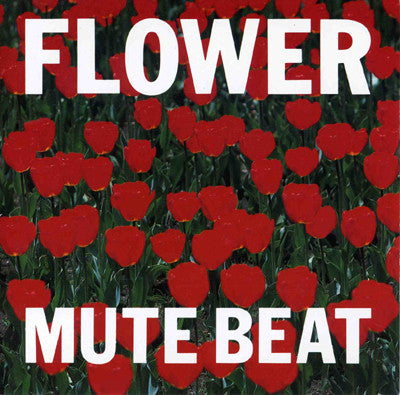 Mute Beat : Flower (LP)
