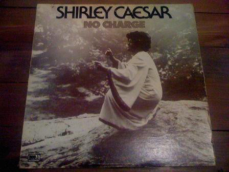 Shirley Caesar : No Charge (LP)