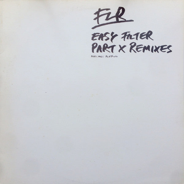 FLR : Easy Filter Part X (Remixes) (2x12")