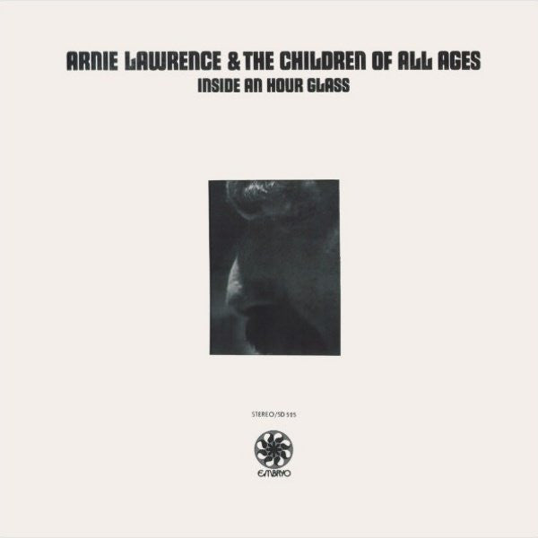 Arnie Lawrence & The Children Of All Ages* : Inside An Hour Glass (LP, Album, PR )