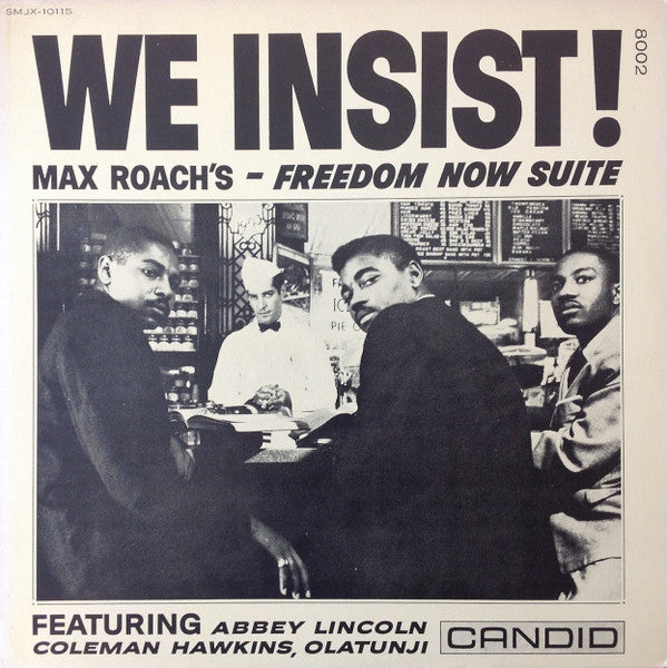 Max Roach = Max Roach : We Insist! Max Roach's Freedom Now Suite = ウイ・インシスト! (LP, Album, RE)