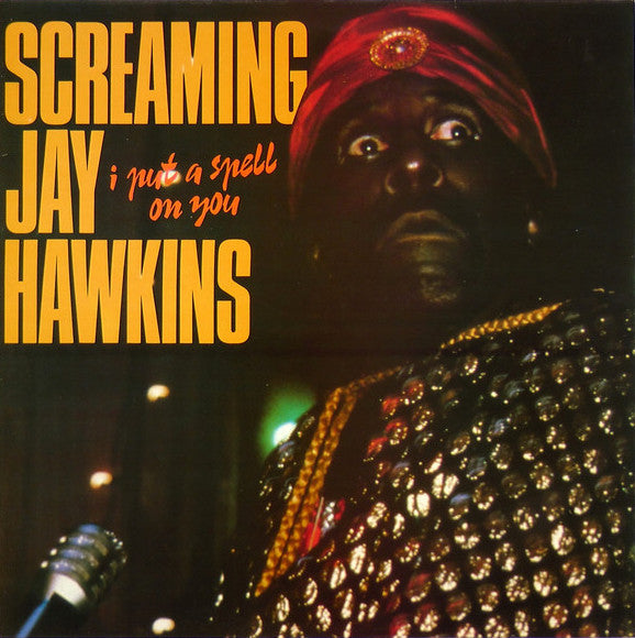 Screaming Jay Hawkins* : I Put A Spell On You (LP, Album, RE)