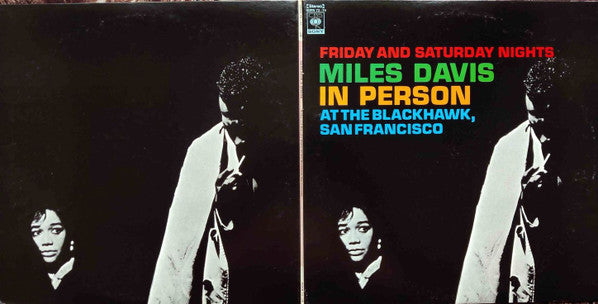 Miles Davis : In Person Friday And Saturday Nights At The Blackhawk, San Francisco (2xLP, Album)