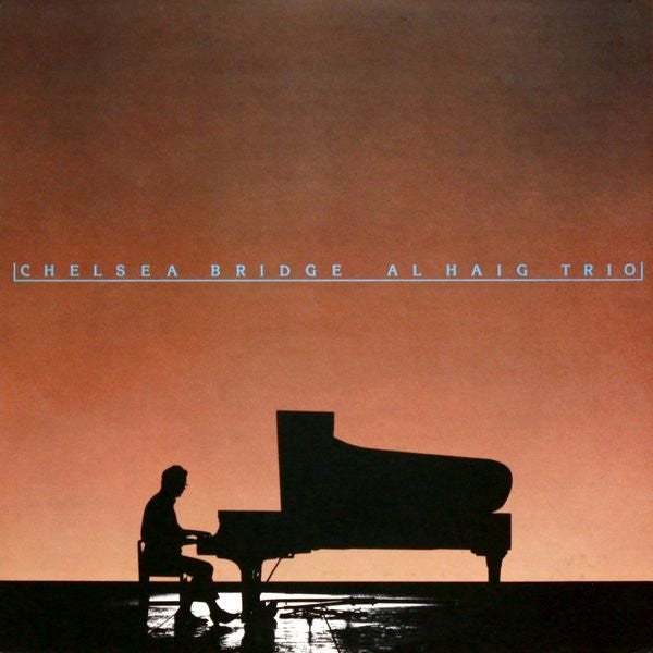 Al Haig Trio : Chelsea Bridge (LP, Album)