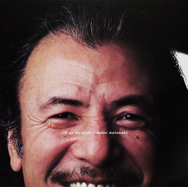 Sadao Watanabe : Fill Up The Night (LP, Album)