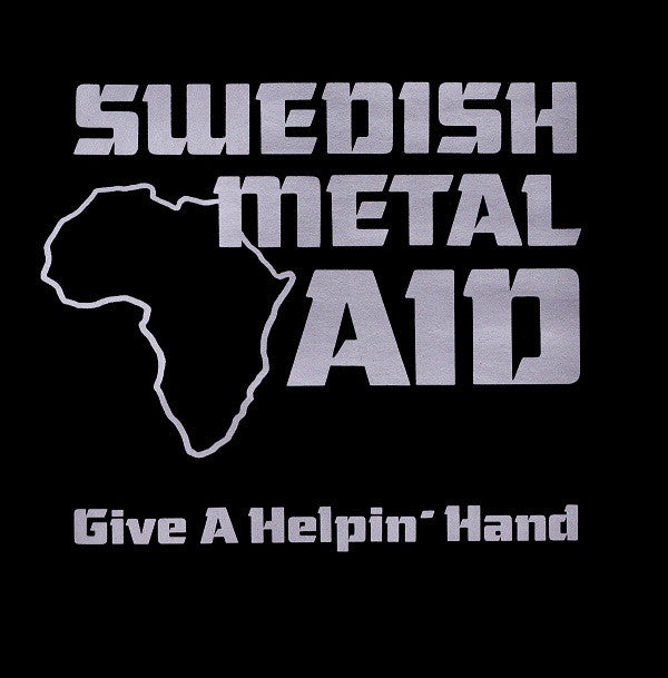 Swedish Metal Aid : Give A Helpin' Hand (12", S/Sided, Maxi, Etch)