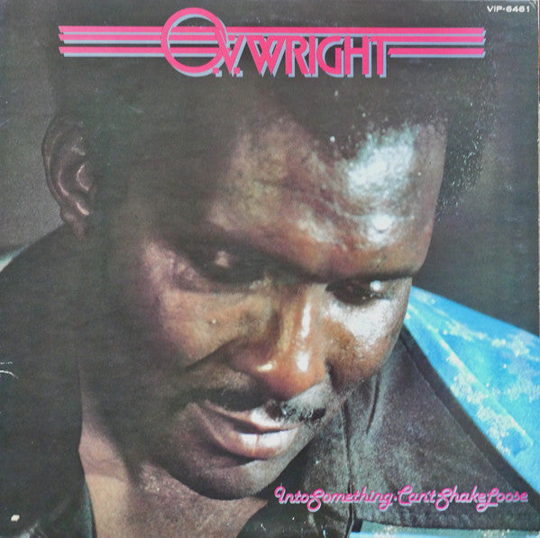 O.V. Wright : Into Something (Can't Shake Loose) (LP, Album)