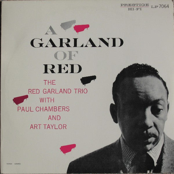 The Red Garland Trio With Paul Chambers (3) And Art Taylor : A Garland Of Red (LP, Album, Mono, RE)