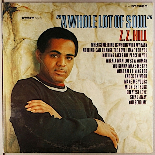 Z.Z. Hill : A Whole Lot Of Soul (LP, Album)
