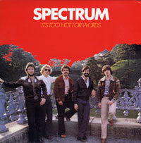 Spectrum (24) : It's Too Hot For Words (LP, Album)