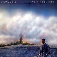 John Lewis (2) : Sensitive Scenery (LP, Album)