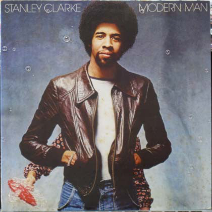 Stanley Clarke : Modern Man (LP, Album)