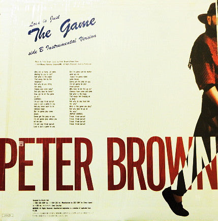 Peter Brown (2) : (Love Is Just) The Game (12")