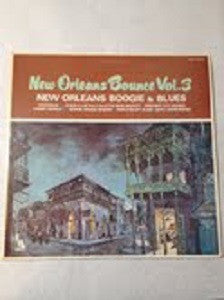 Various : New Orleans Bounce Vol. 3 - New Orleans Boogie & Blues (LP, Comp)