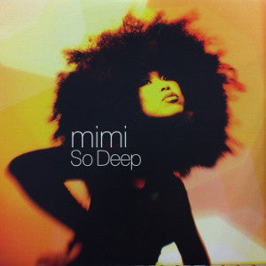 Mimi (10) : So Deep (12")