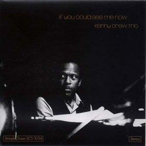 Kenny Drew Trio* : If You Could See Me Now (LP, Album)