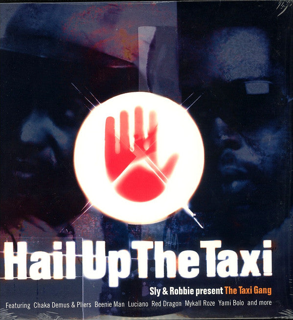 Sly & Robbie Present The Taxi Gang : Hail Up The Taxi (LP)