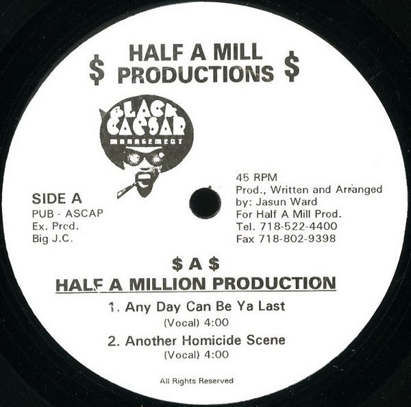 Half A Mill* : Any Day Can Be Ya Last / Another Homicide Scene (12")