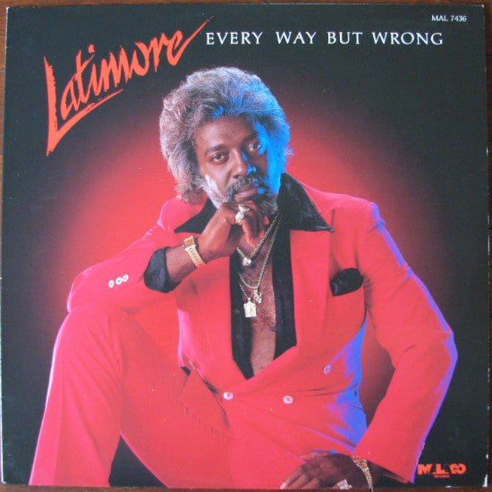 Latimore (2) : Every Way But Wrong (LP, Album)